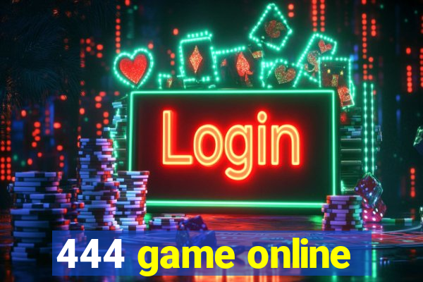 444 game online